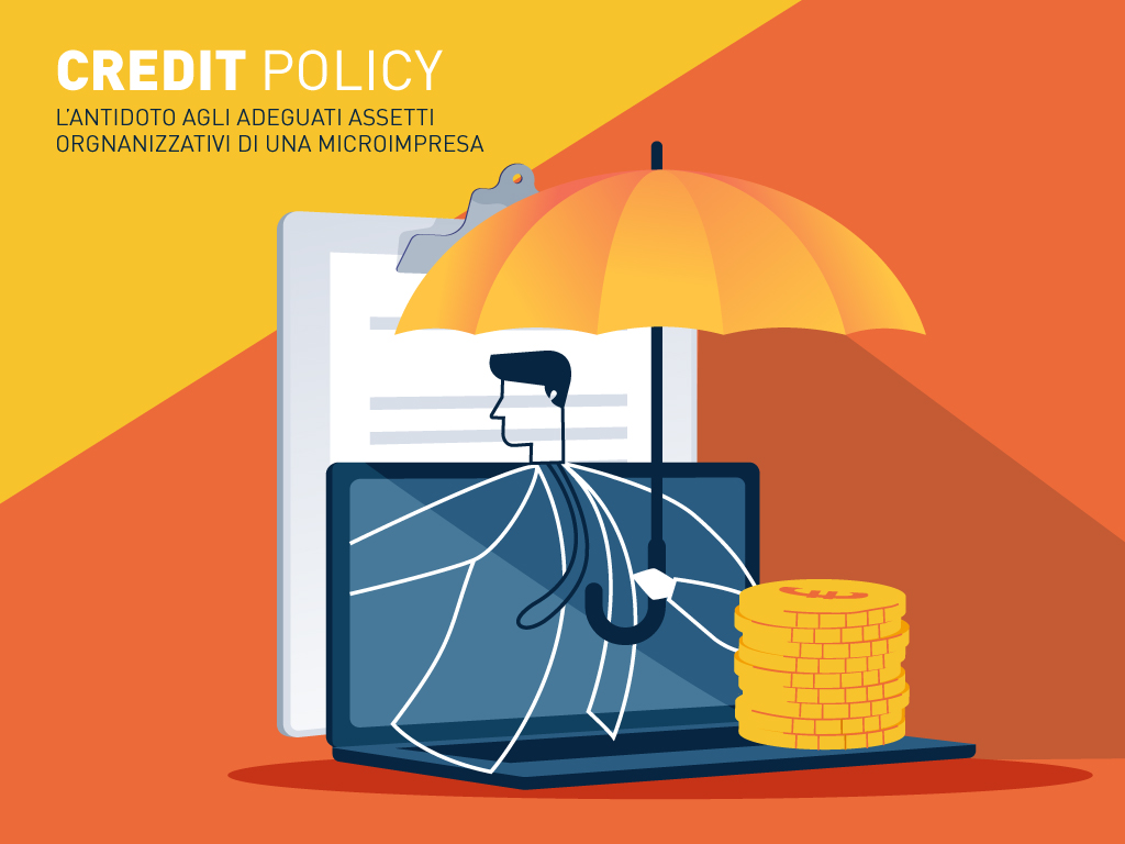 La Credit Policy: l’antidoto agli adeguati assetti organizzativi di una microimpresa